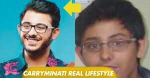 CarryMinati Real Lifestyle