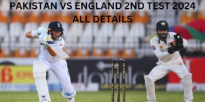 Pakistan vs England 2nd Test 2024 All Details