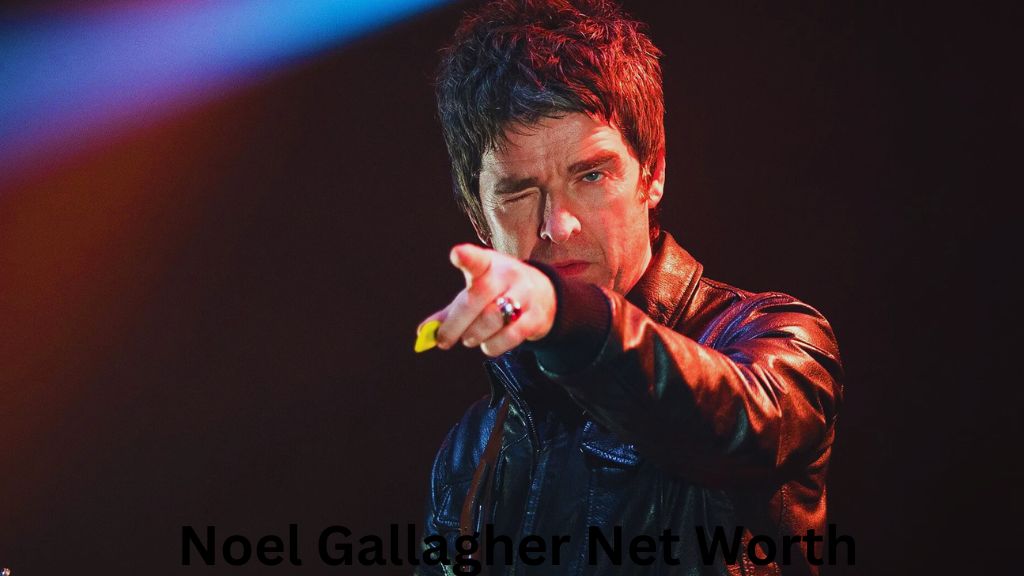 Noel Gallagher Net Worth 